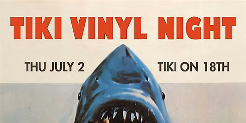 Tiki Vinyl Night - Surf Rock, Exotica, and more