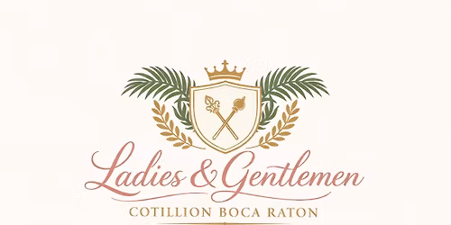 "Ladies & Gentlemen"  Boca's Children's Cotillion 