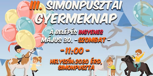 \ud83c\udf89 III. Simonpusztai Gyermeknap \u2013 Csal\u00e1di \u00c9lm\u00e9nyek Term\u00e9szetk\u00f6zelben! \ud83d\udc34\ud83c\udf33