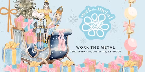 Fifth Annual Land of Sweet Shopping event @ Work the Metal benefitting The Louisville Ballet School