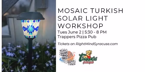 Mosaic Turkish Solar Light Workshop