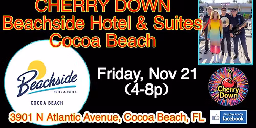 CHERRY DOWN - Fri Nov 21st - Beachside Hotel Cocoa Beach 