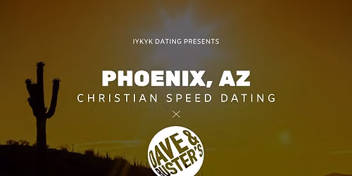 Phoenix Christian Speed Dating | IYKYK Dating | 20s-30s | 8\/6\/26