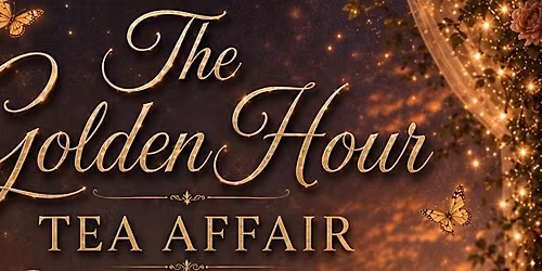 The Gold Hour Tea Affair