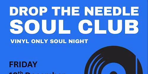 Drop The Needle Soul Nite