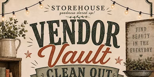 The Vendor Vault Clean Out at Storehouse 