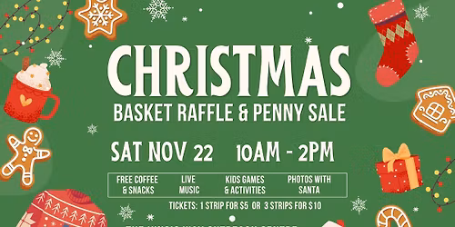 Christmas Basket Raffle and Penny Sale