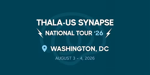 Thala-Us Synapse 2026 - Washington, DC