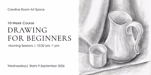 Drawing for Beginners | 10-Week Course | Morning Sessions