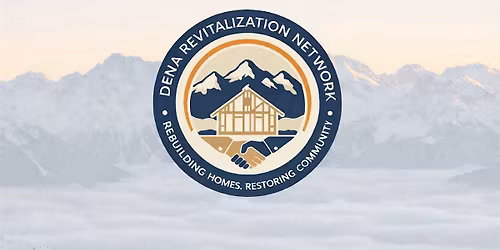 Dena Revitalization Network Homeowners In Person Event, 05\/07