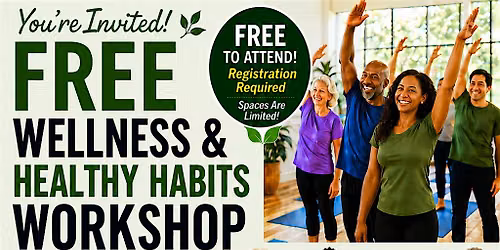 FREE Wellness & Healthy Habits Workshop for Adults 40+