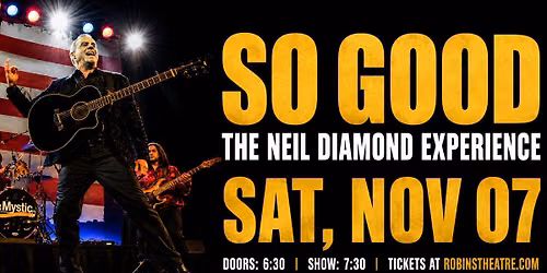 So Good - The Neil Diamond Experience 