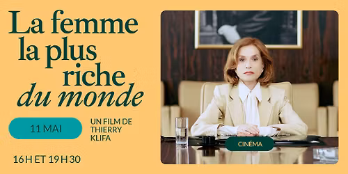 La femme la plus riche du monde (2025) | Cin\u00e9-Outremont, Montr\u00e9al