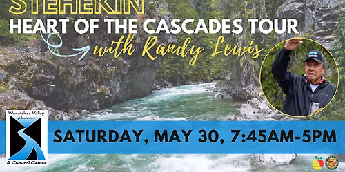 Stehekin Heart of the Cascades Tour with Randy Lewis
