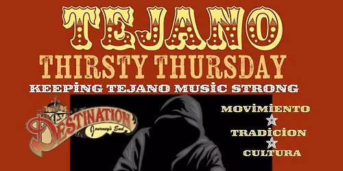 Tejano Thirsty Thursday 8