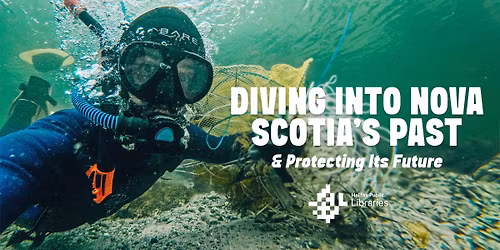 Saltwater Sean: Diving Into Nova Scotia\u2019s Past and Protecting Its Future