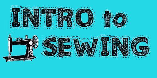 Intro to Sewing