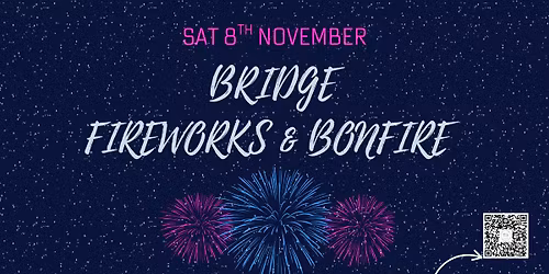 Bridge Fireworks and Bonfire