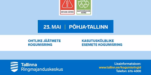 Ohtlike j\u00e4\u00e4tmete ja kasutusk\u00f5lblike esemete kogumisring P\u00f5hja-Tallinnas