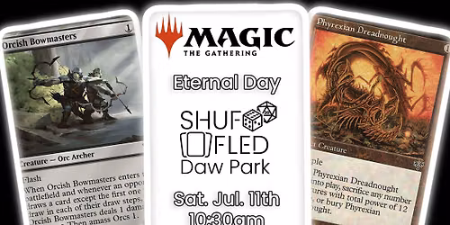 [Shuffled Daw Park] MTG Eternal Day (7Pt, Pauper, Premodern)
