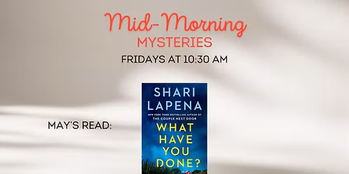 Mid-Morning Mysteries