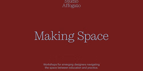 Making Space by Studio Affogato