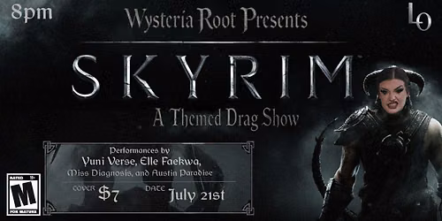 SKYRIM: themed drag show Hosted by Wysteria