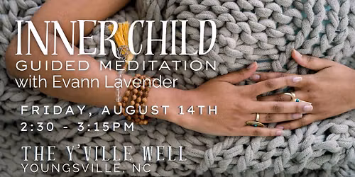 Inner Child Guided Meditation with Evann Lavender