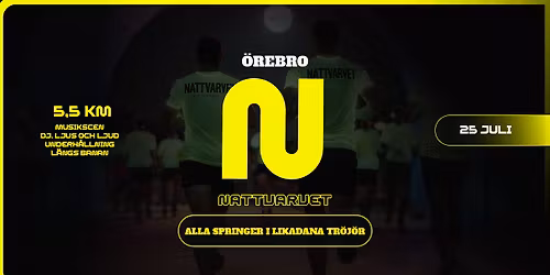 Nattvarvet \u2022 \u00d6rebro \u2022 25 juli