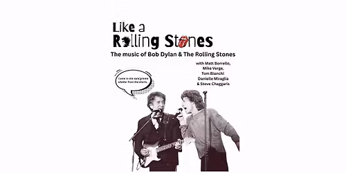 Like A Rolling Stones! - Bob Dylan Birthday Tribute Followed by a Set of Rolling Stones