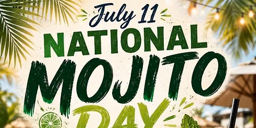  \ud83c\udf34 National Mojito Day CEVICHE BAR \ud83c\udf4b\u200d\ud83d\udfe9 