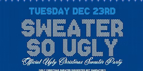 Sweater So Ugly @ Killjoy Raleigh