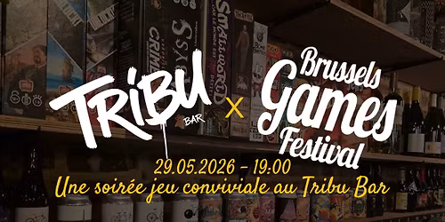 Viens jouer avec le BGF au Tribu Bar