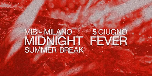 MIDNIGHT FEVER - 5 GIUGNO