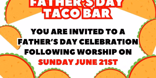 Father's Day Taco Bar