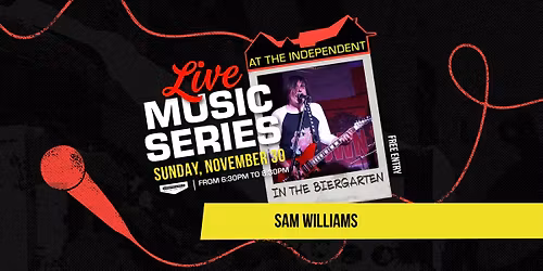 Live Music Series: Sam Williams! 