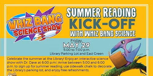 Summer Reading Kick-Off with Whiz Bang Science
