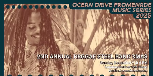 Ocean Drive Promenade: 2nd Annual Reggae Steel Band Xmas