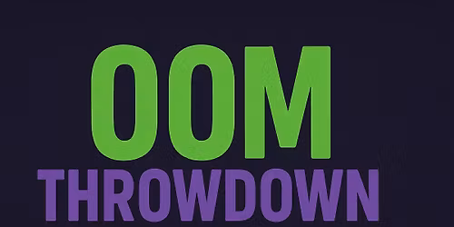 OOM Throwdown SEQUENCE STACKS