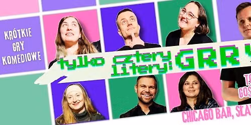 Tylko Cztery Litery: GRRY | Kr\u00f3tkie gry improwizowane