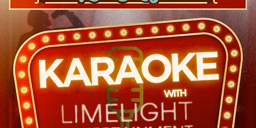 KARAOKE with LIMELIGHT ENTERTAINMENT 