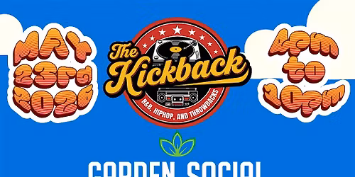 The KickBack Day Party (R&B, Hiphop, Throwbacks)