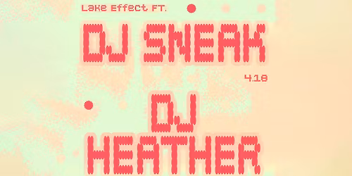 Lake Effect ft. DJ Sneak * DJ Heather