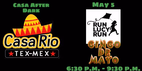 Run Lucy Run @ Casa Rio for Cinco de Mayo