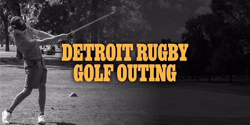 Detroit Rugby Golf Outing Fundraiser