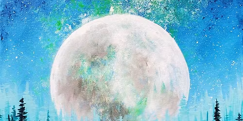 Paint and Sip: Moon Over the Pines