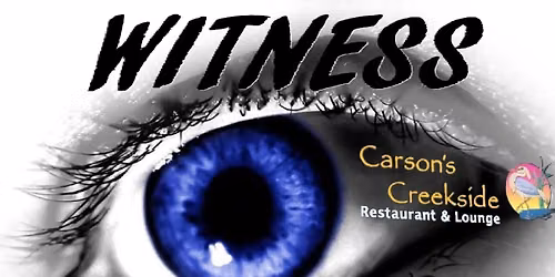 WITNESS at Carson's Creekside