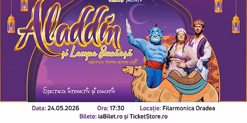 ALADIN \u0218I LAMPA JUC\u0102U\u0218\u0102 - Oradea