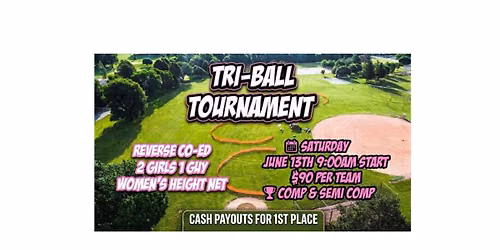Reverse Co-ed Tri-Ball Tournament