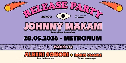 RELEASE PARTY \/\/ JOHNNY MAKAM + ALBERI SONORI + BORIS VIANDE @ LE METRONUM